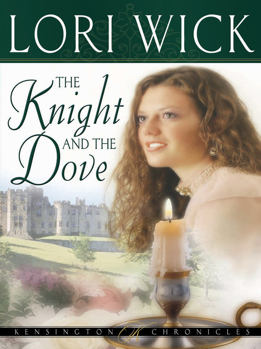 Title details for The Knight and the Dove by Lori Wick - Wait list